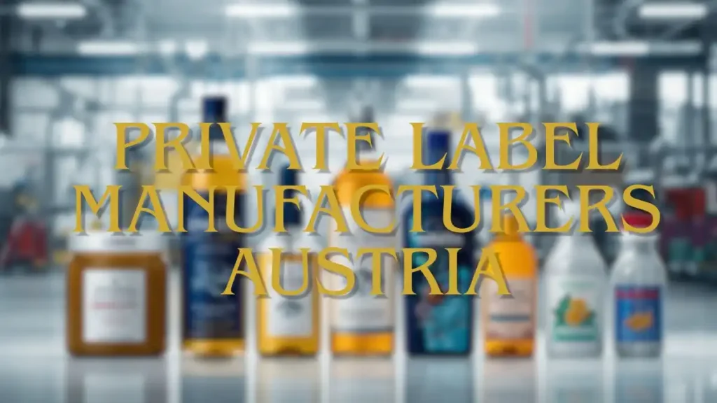 Top 10 Private Label Manufacturers Austria 2026